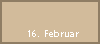16. Februar