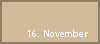 16. November