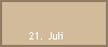 21. Juli