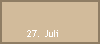 27. Juli