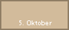 5. Oktober