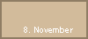 8. November