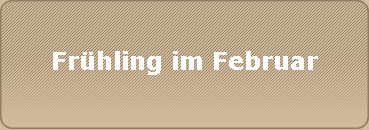 Frhling im Februar