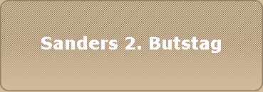 Sanders 2. Butstag